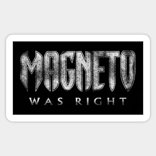 He Was Right Sticker